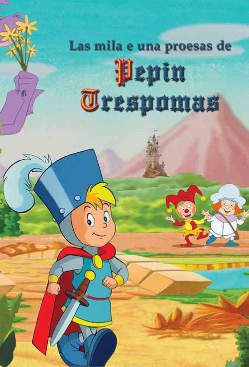 Les Mille et Une Prouesses de Pépin Troispommes poster