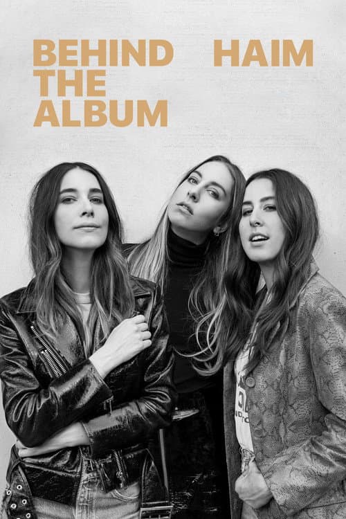 HAIM: Behind the Album poster