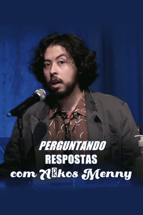 Perguntando Respostas com Arkos Menny poster