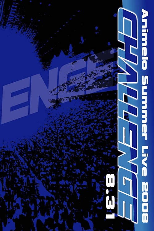 Animelo Summer Live 2008 -Challenge- 8.31 poster