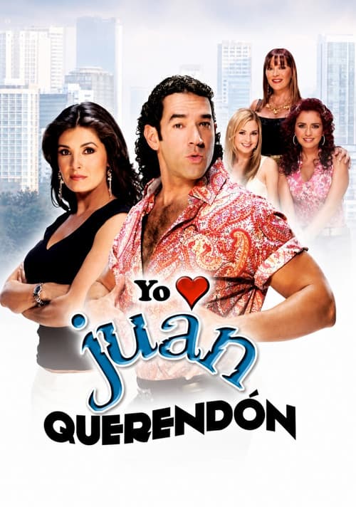 Yo amo a Juan Querendón poster
