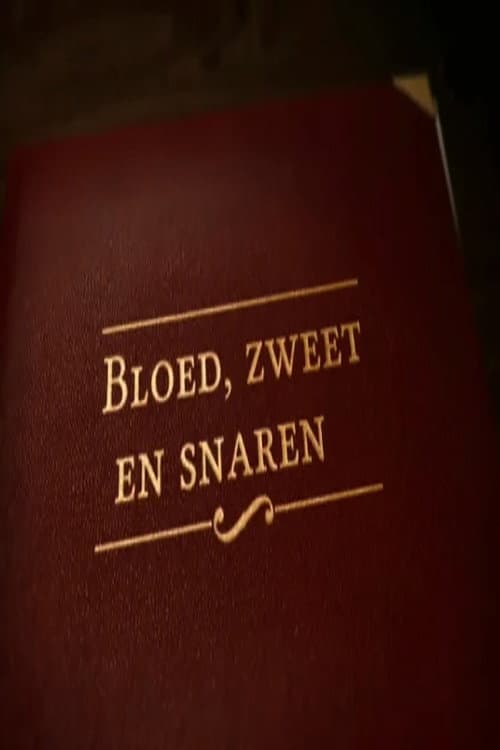 Bloed, zweet en snaren. De mensen van het Koninklijk Concertgebouworkest poster
