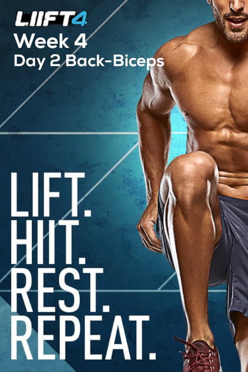 LIIFT4 Week 4 Day 2 Back-Biceps poster