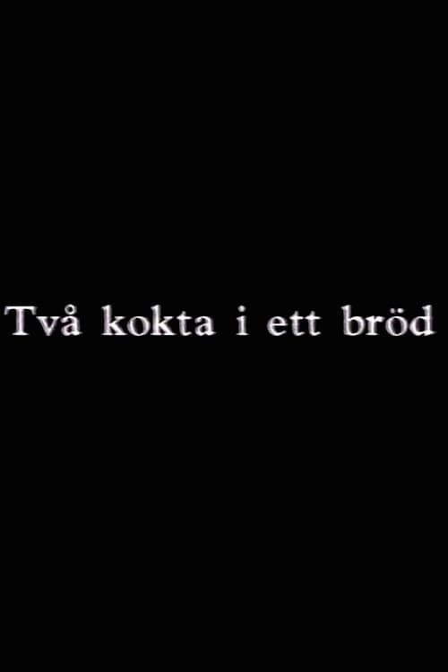 Två kokta i ett bröd poster