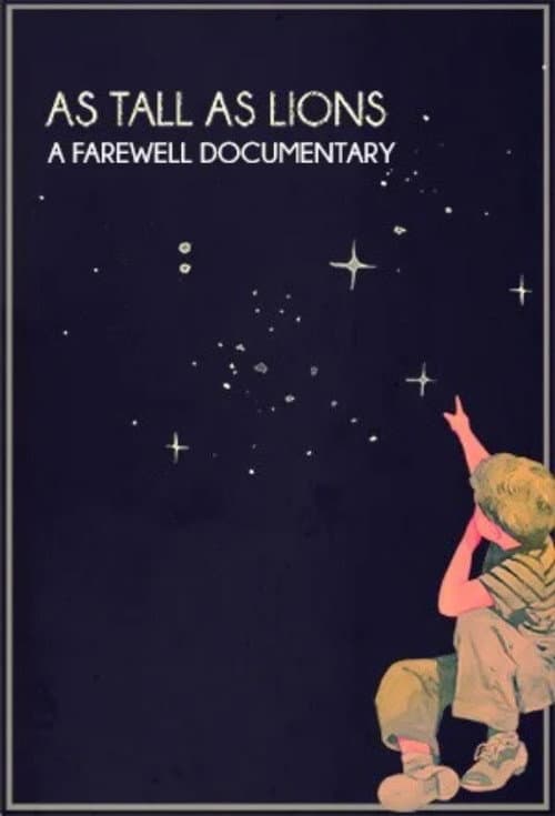 As Tall As Lions - A Farewell Documentary poster