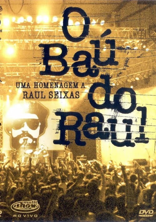 O Baú do Raul - Uma Homenagem a Raul Seixas poster