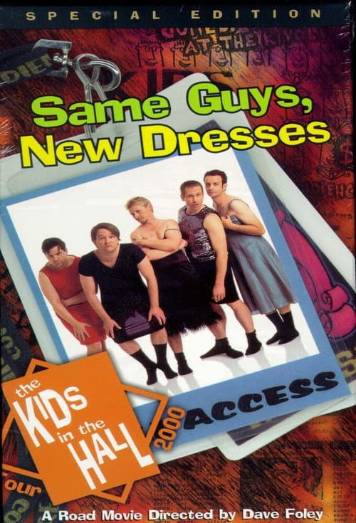 The Kids in the Hall: Same Guys, New Dresses poster