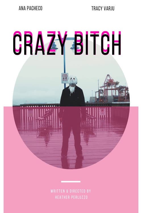Crazy Bitch poster