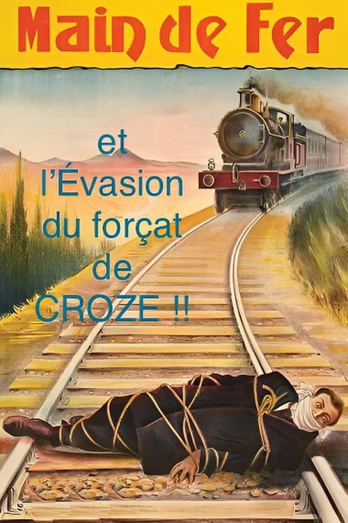 Main de fer et l'évasion du forçat de Croze poster