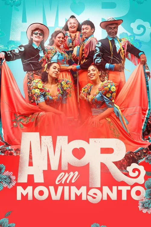 Amor em Movimento poster