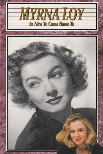 Myrna Loy: So Nice to Come Home To poster
