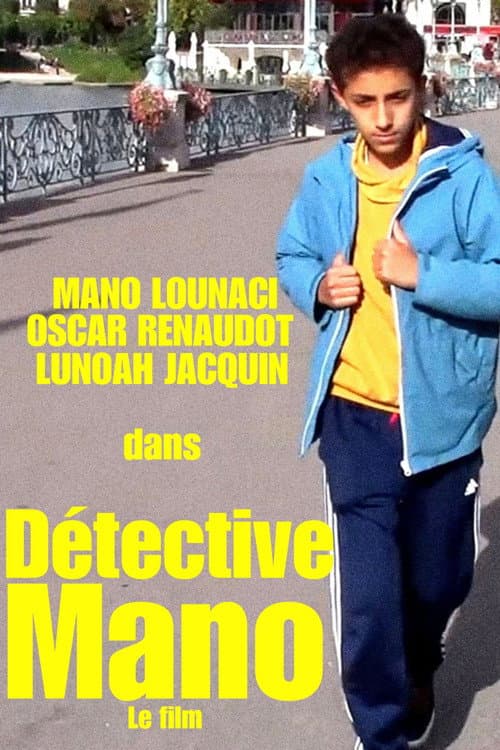 DÉTECTIVE MANO - LE FILM poster