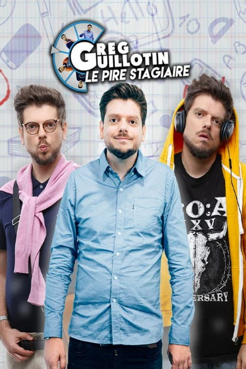 Greg Guillotin : Le pire stagiaire poster