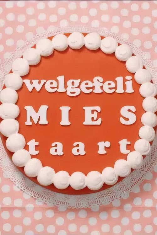 Welgefeli Mies Taart poster