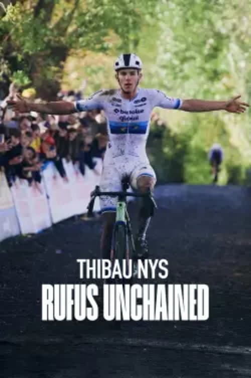 Thibau Nys: Rufus Unchained poster