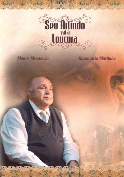 Seu Arlindo vai à Loucura poster