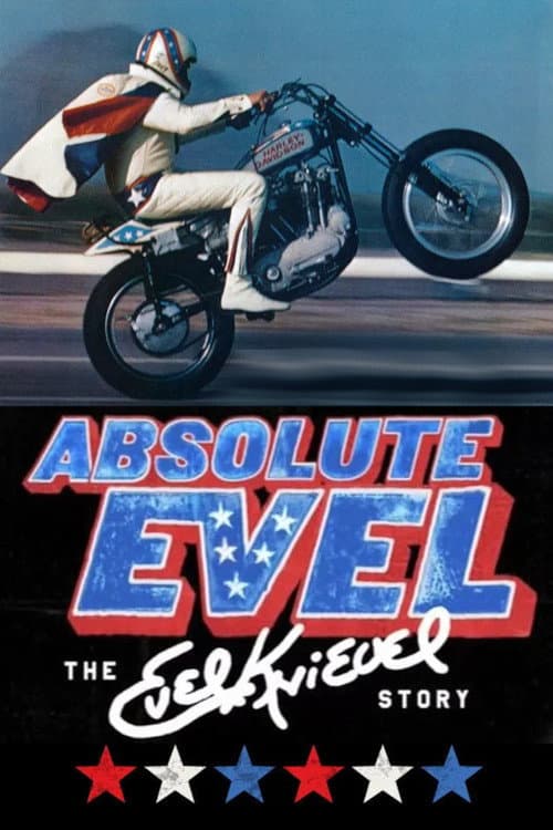 Absolute Evel: The Evel Knievel Story poster