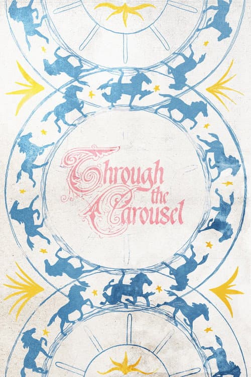Through the Carousel poster