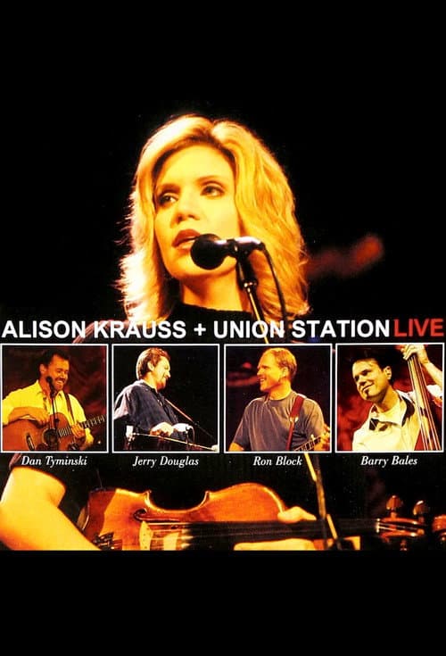 Alison Krauss + Union Station Live poster