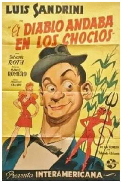El diablo andaba en los choclos poster