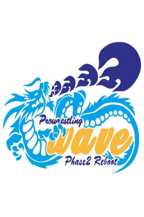 WAVE PHASE3 Reboot 7th ~ NAMI 1 poster