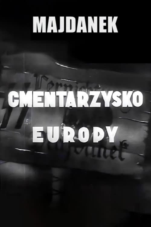 Majdanek - Cemetery of Europe poster