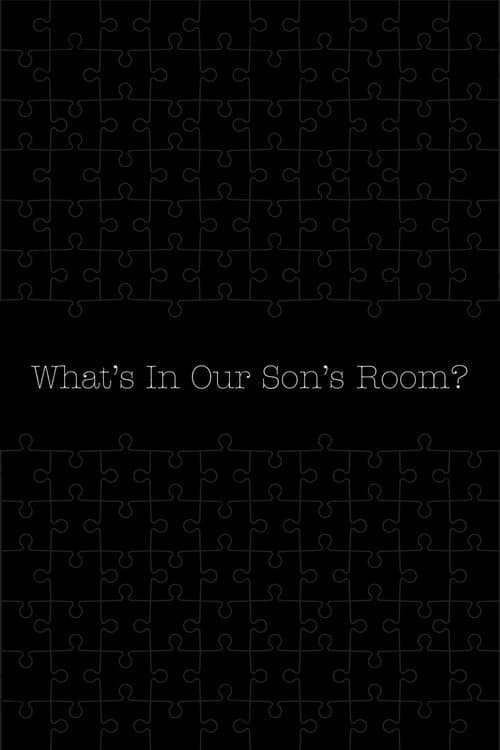 What's in Our Son's Room? poster