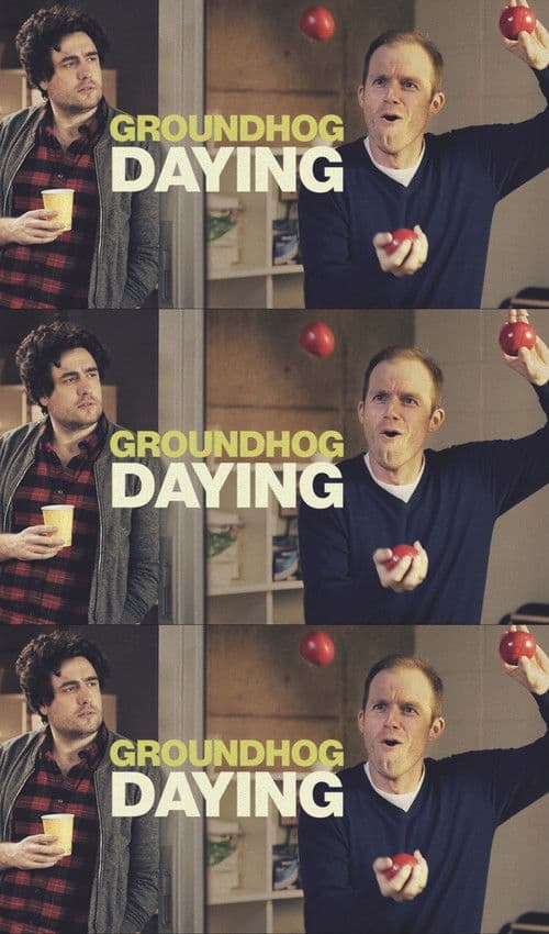 Groundhog Daying poster