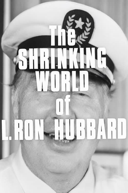 Scientology: The Shrinking World of L. Ron Hubbard poster