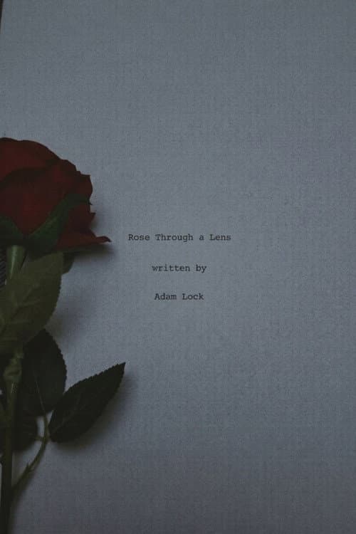 Rose Through A Lens poster