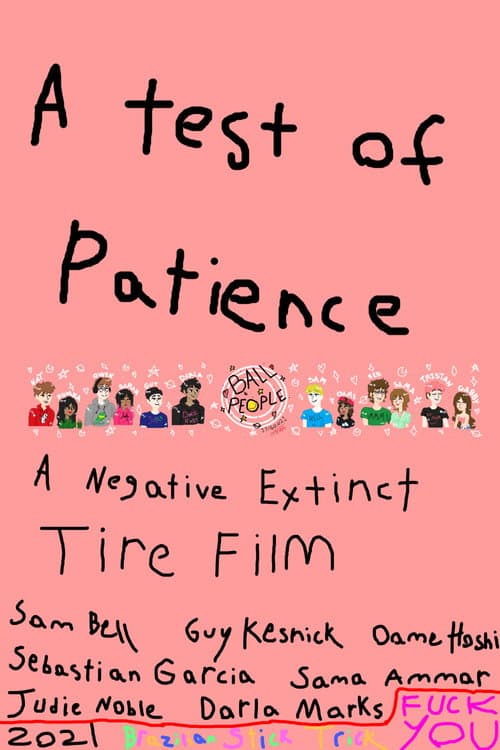 A Test of Patience: A Negative Extinct Tire Film poster