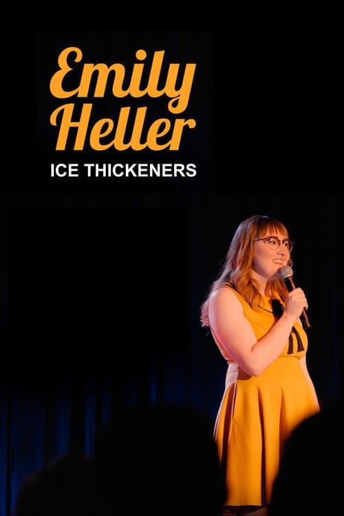 Emily Heller: Ice Thickeners poster