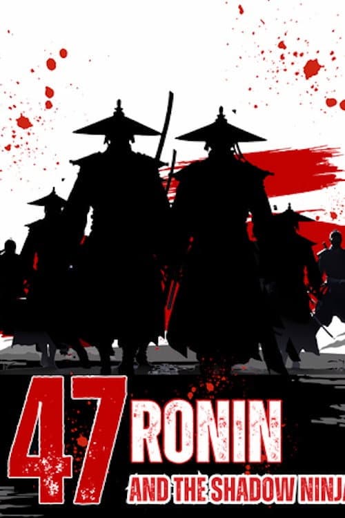 47 Ronin and the Shadow Ninja poster