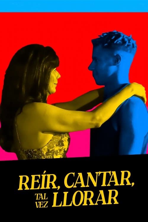To Laugh, to Sing, Perchance to Cry poster