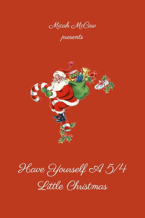 Have Yourself A 5/4 Little Christmas poster