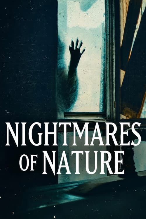 Nightmares of Nature poster