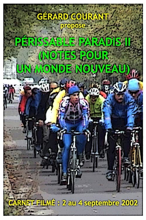 Périssable paradis II (Notes pour un monde nouveau) poster