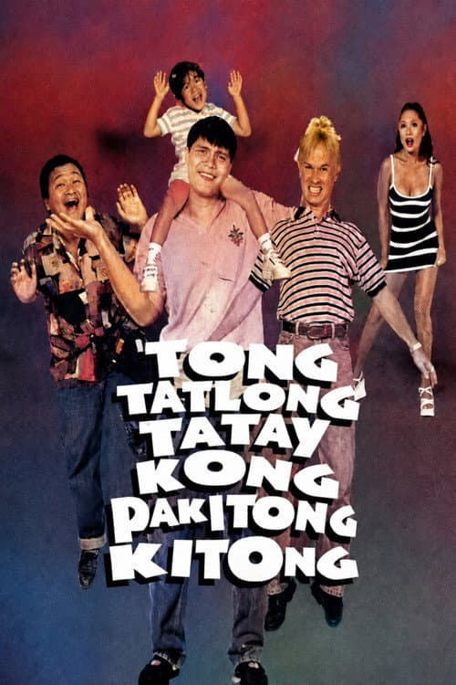 Tong Tatlong Tatay Kong Pakitong Kitong poster