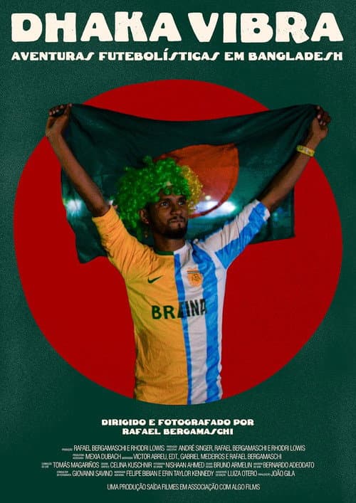 Dhaka Vibra – Aventuras Futebolísticas em Bangladesh poster