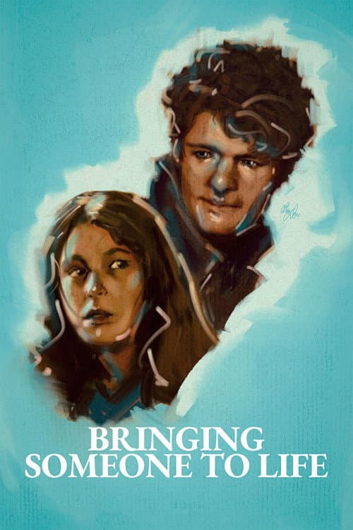 Bringing Someone to Life poster