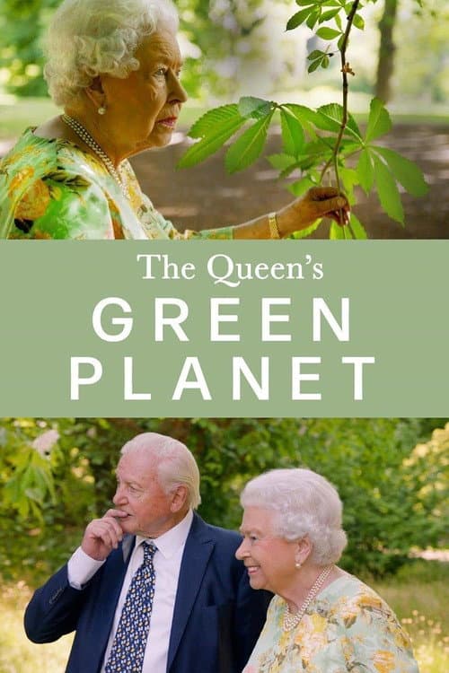The Queen's Green Planet poster