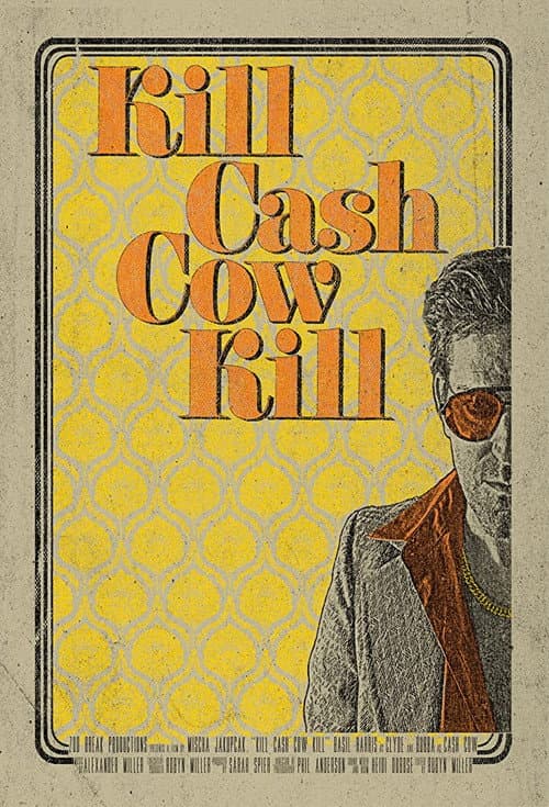 Kill Cash Cow Kill poster
