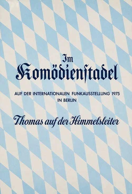 Der Komödienstadel - Thomas auf der Himmelsleiter poster