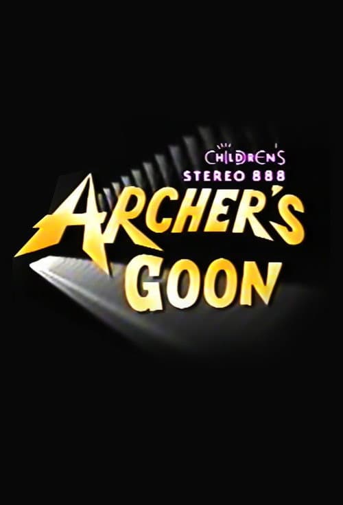 Archer's Goon poster