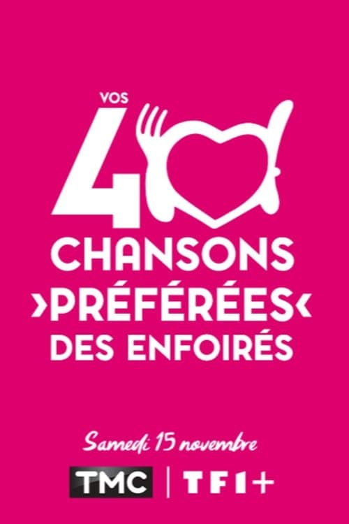 Vos 40 chansons préférées des Enfoirés poster