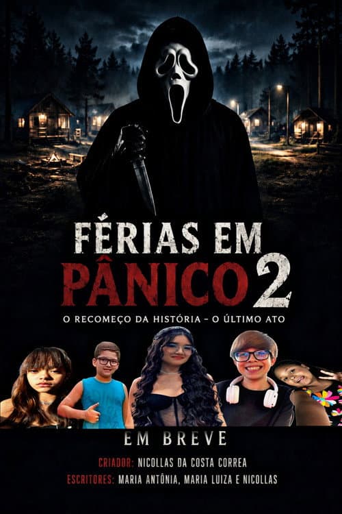 FÉRIAS EM PÂNICO 2 O RECOMEÇO DA HISTÓRIA O ÚLTIMO ATO poster