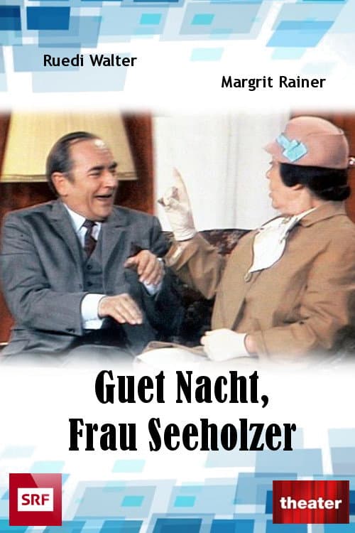 Goodnight, Mrs Seeholzer! poster