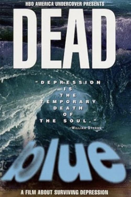 Dead Blue: Surviving Depression poster