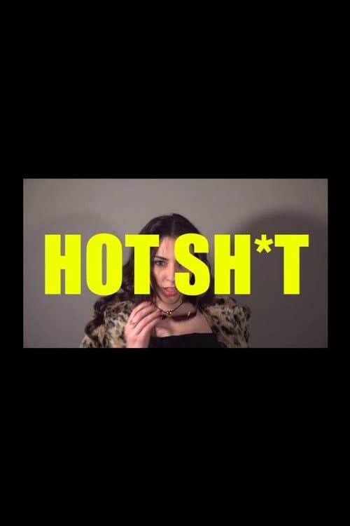 HOT SH*T poster