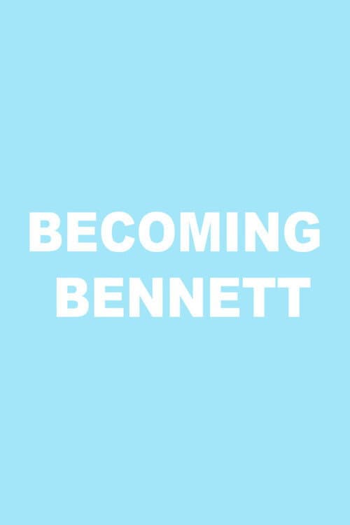 Becoming Bennett poster